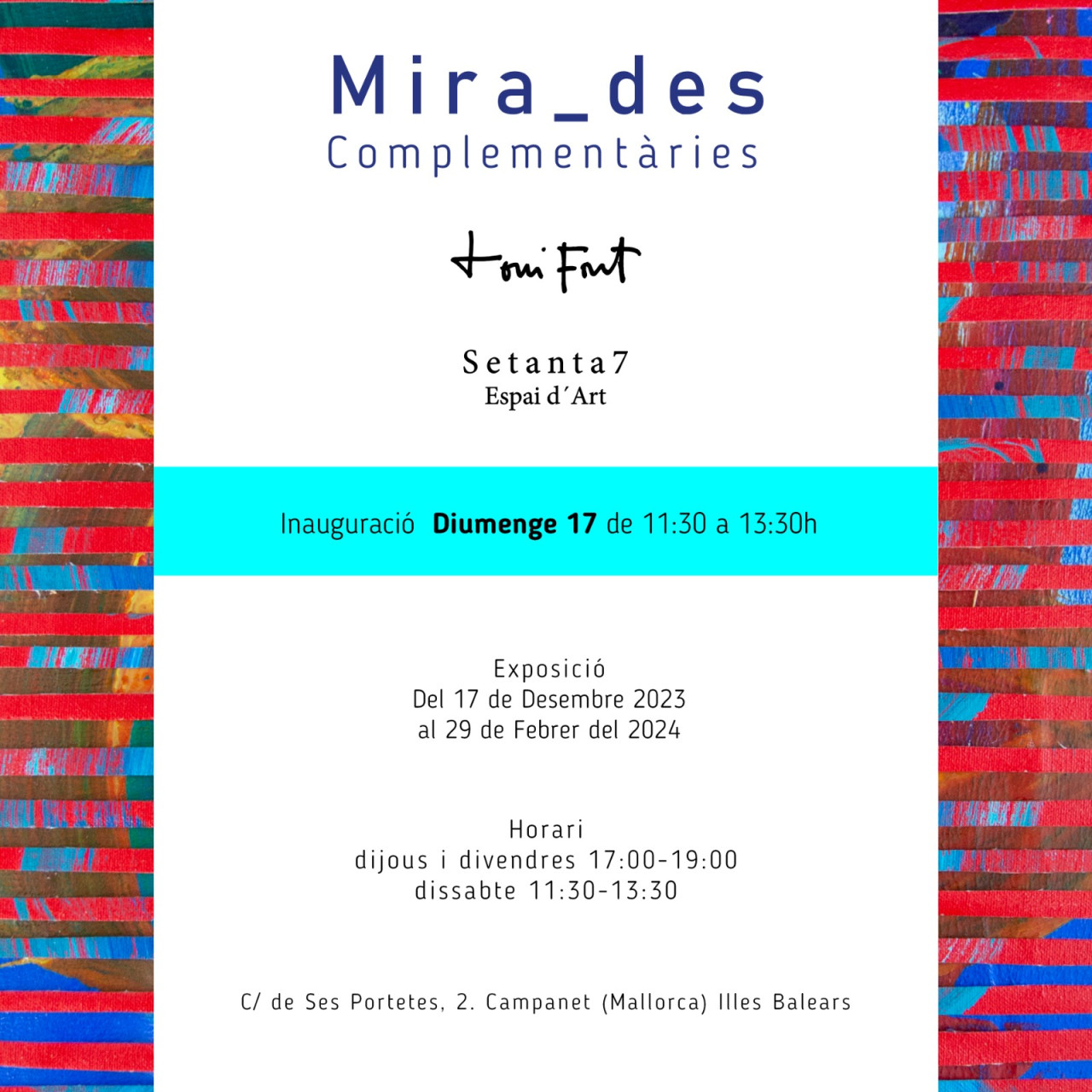Exposició "Mira_des Complementàries" de Toni Font