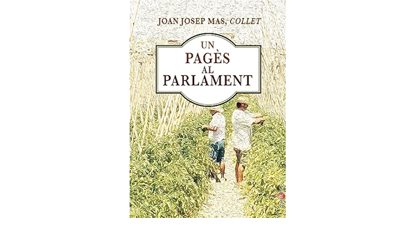 Presentació del llibre "Un pagès al Parlament"
